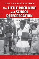 The_Little_Rock_Nine_and_school_desegregation
