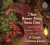 I_saw_mommy_biting_Santa_Claus