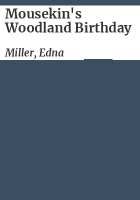 Mousekin_s_woodland_birthday