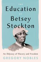 The_education_of_Betsey_Stockton