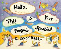 Hello__this_is_your_penguin_speaking
