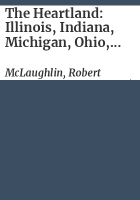 The_heartland__Illinois__Indiana__Michigan__Ohio__Wisconsin