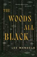 The_woods_all_black