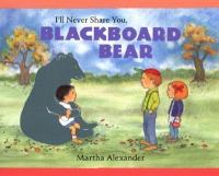 I_ll_never_share_you__Blackboard_Bear