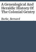 A_genealogical_and_heraldic_history_of_the_colonial_gentry