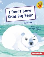 I_don_t_care_said_Big_Bear
