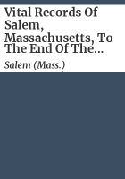 Vital_records_of_Salem__Massachusetts__to_the_end_of_the_year_1849