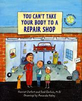 You_can_t_take_your_body_to_a_repair_shop