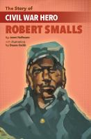 The_story_of_Civil_War_hero_Robert_Smalls