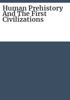 Human_prehistory_and_the_first_civilizations