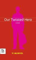 Our_twisted_hero