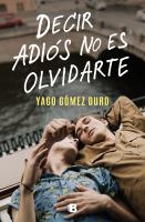 Decir_adio__s_no_es_olvidarte