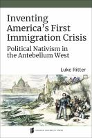 Inventing_America_s_First_Immigration_Crisis