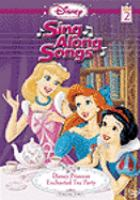 Disney_Princess_sing_along_songs_2___Enchanted_tea_party